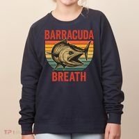 Barracuda Breath Funny Fishing Women's Sweatshirt thumb 0