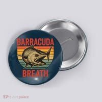 Barracuda Breath Funny Fishing Button thumb 0