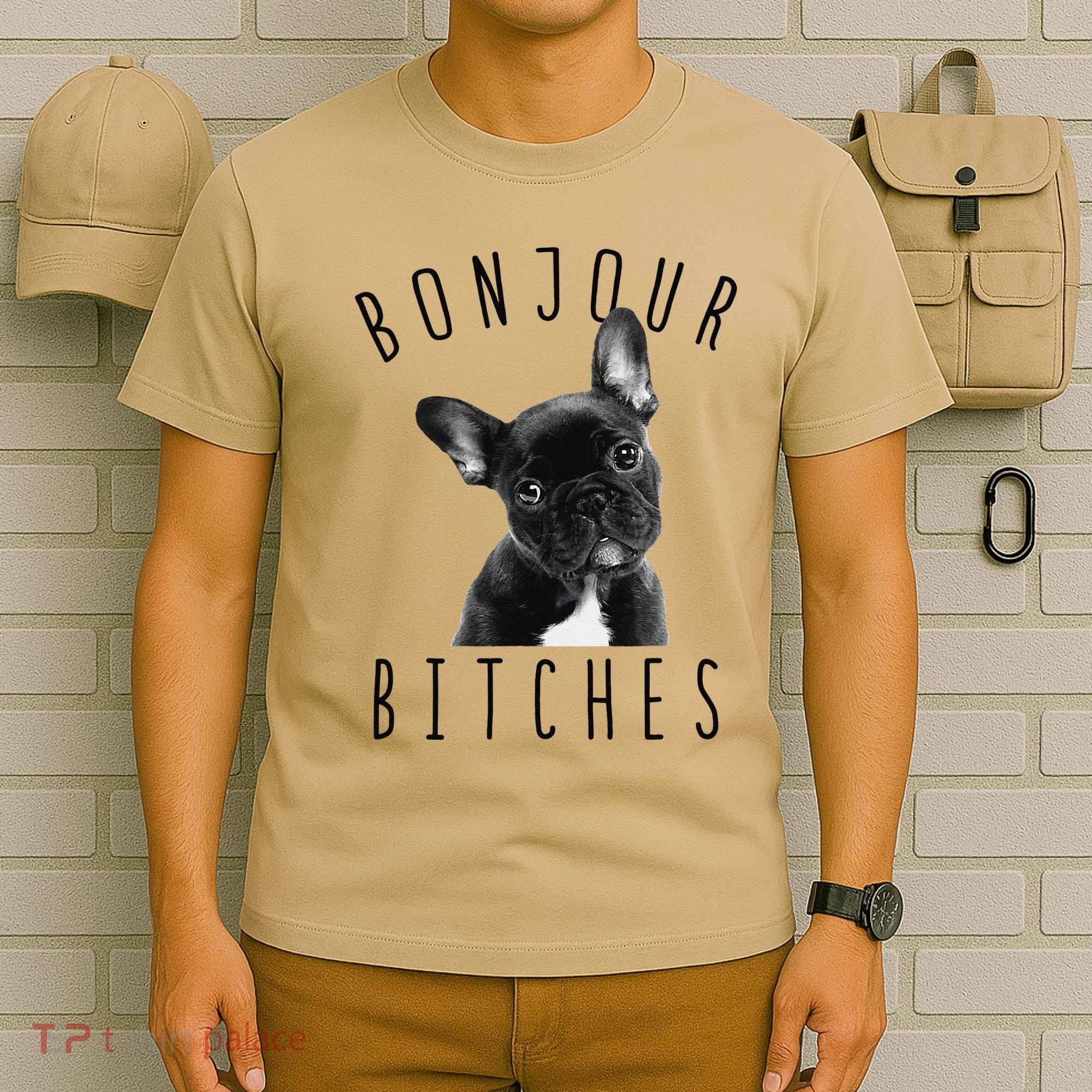 Bonjour Bitches Funny French Bulldog Dog Lover Gift T-Shirt