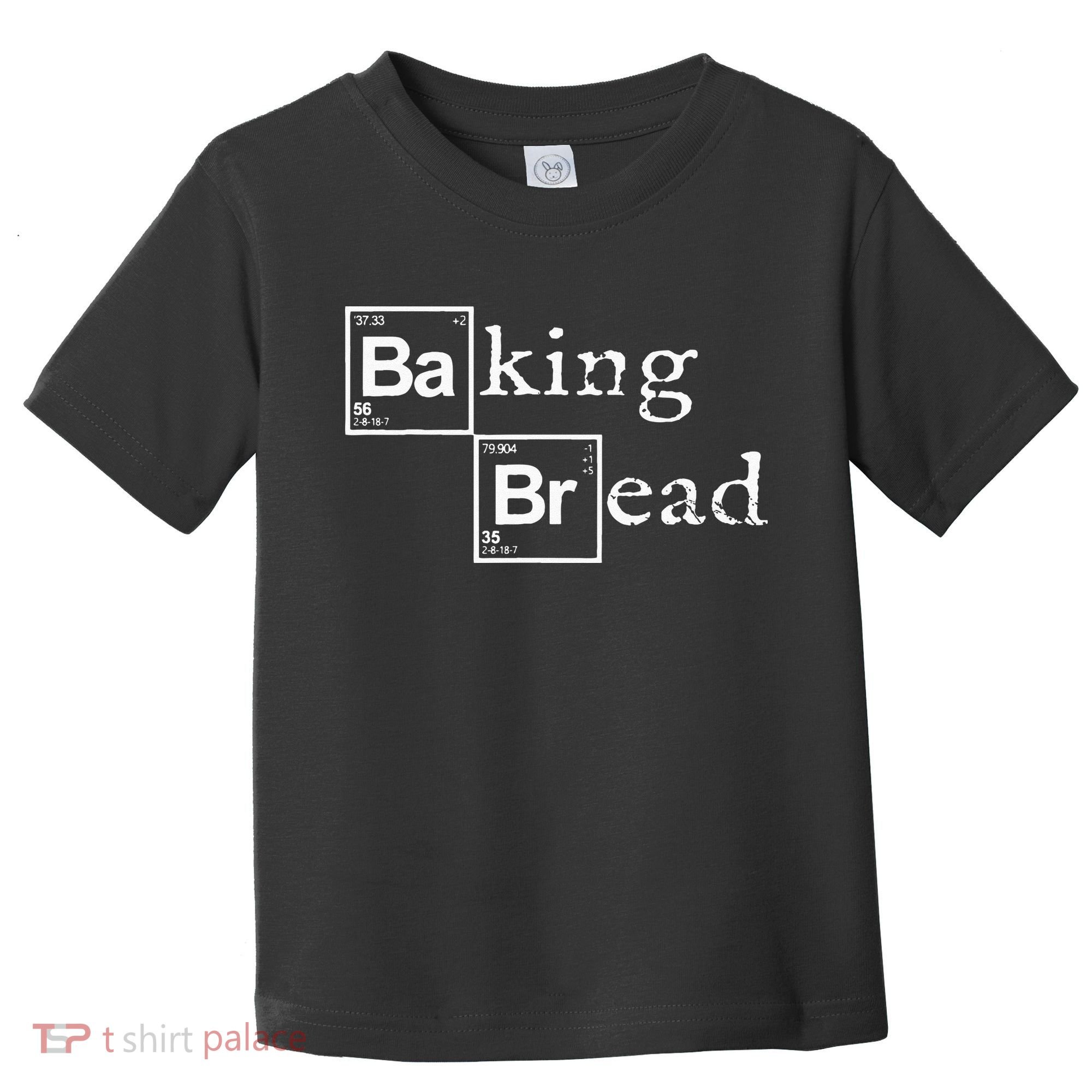 Baking Bread Funny Food Bread Baker Bread Maker Bread Toddler T-Shirt