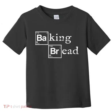 Baking Bread Funny Food Bread Baker Bread Maker Bread Toddler T-Shirt