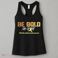 Be Bold Go Gold For Childhood Cancer Awareness Gift Women's Tank Top thumb 3