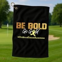 Be Bold Go Gold For Childhood Cancer Awareness Gift Golf Towel thumb 1