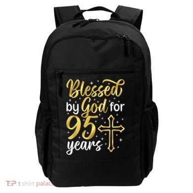 Blessed By God 95 Year Old 95th Birthday It'S My 95th Bday Backpack