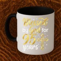 Blessed By God 95 Year Old 95th Birthday It'S My 95th Bday Coffee Mug thumb 2