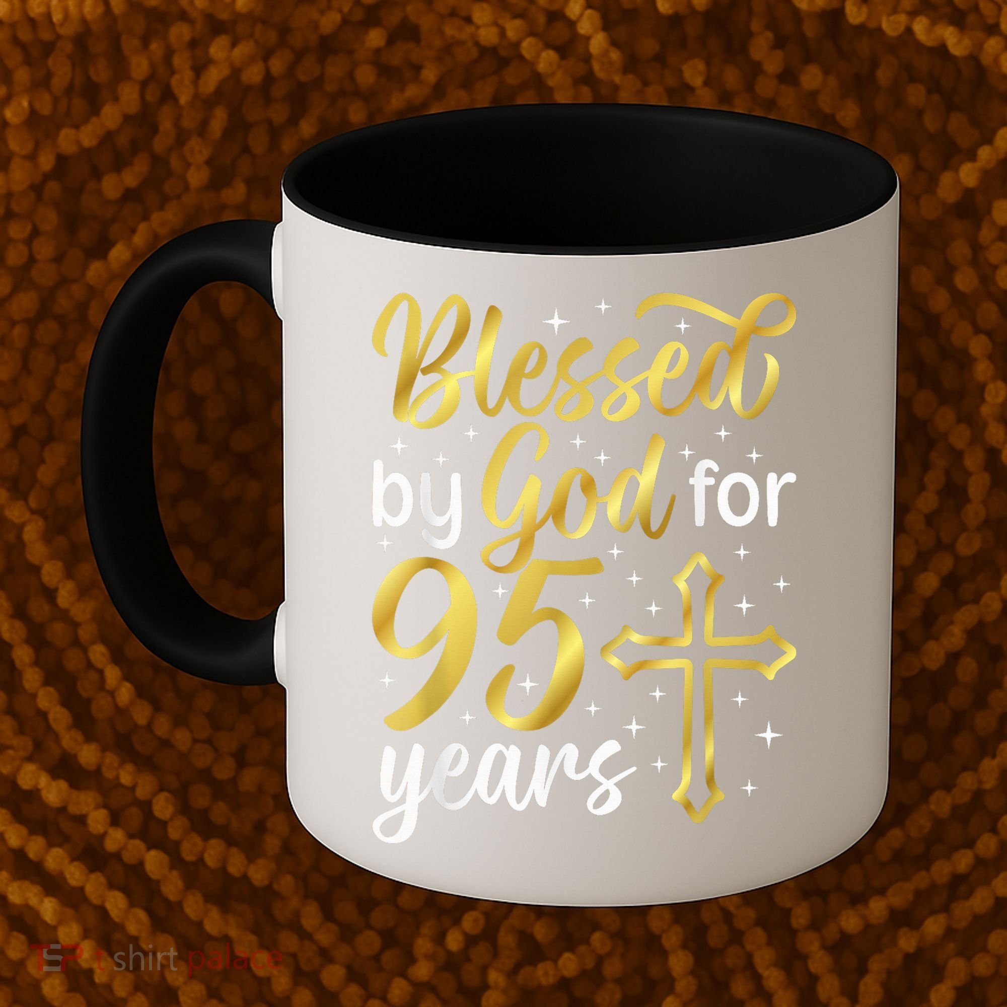 Blessed By God 95 Year Old 95th Birthday It'S My 95th Bday Coffee Mug