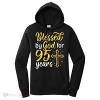Blessed By God 95 Year Old 95th Birthday It'S My 95th Bday Women's Hoodie thumb 0