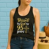 Blessed By God 95 Year Old 95th Birthday It'S My 95th Bday Women's Tank Top thumb 2