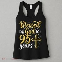 Blessed By God 95 Year Old 95th Birthday It'S My 95th Bday Women's Tank Top thumb 3