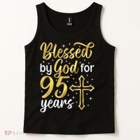 Blessed By God 95 Year Old 95th Birthday It'S My 95th Bday Tank Top thumb 2