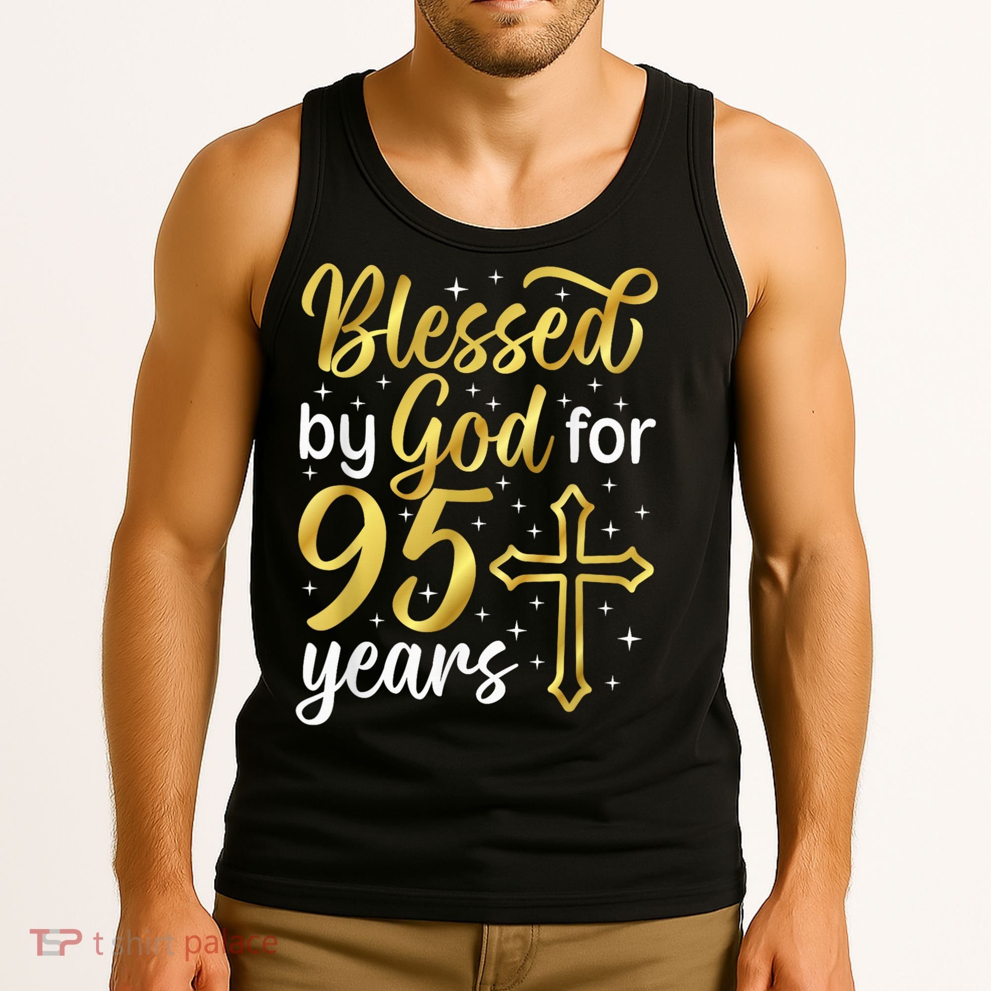 Blessed By God 95 Year Old 95th Birthday It'S My 95th Bday Tank Top