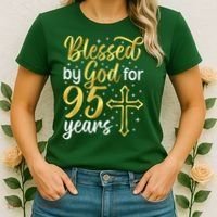 Blessed By God 95 Year Old 95th Birthday It'S My 95th Bday Women's T-Shirt thumb 2