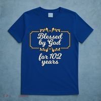 Blessed By God For 102 Years 102nd Birthday Vintage Meaningful Gift T-Shirt thumb 5