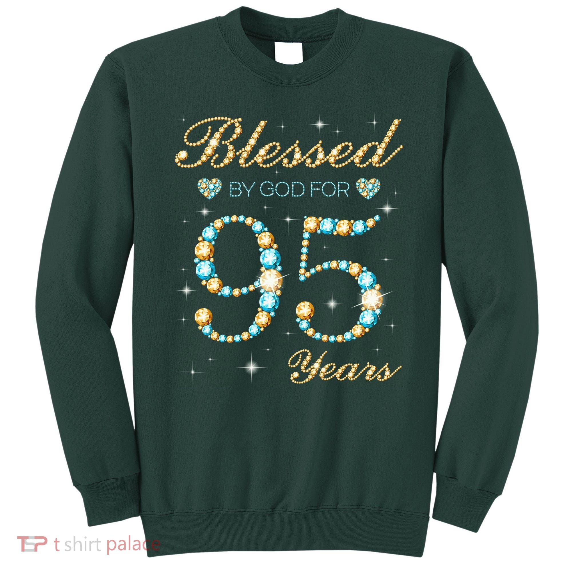 Blessed By God For 95 Years Old 95th Birthday Party Cute Sweatshirt