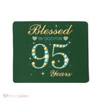 Blessed By God For 95 Years Old 95th Birthday Party Cute Mousepad thumb 0