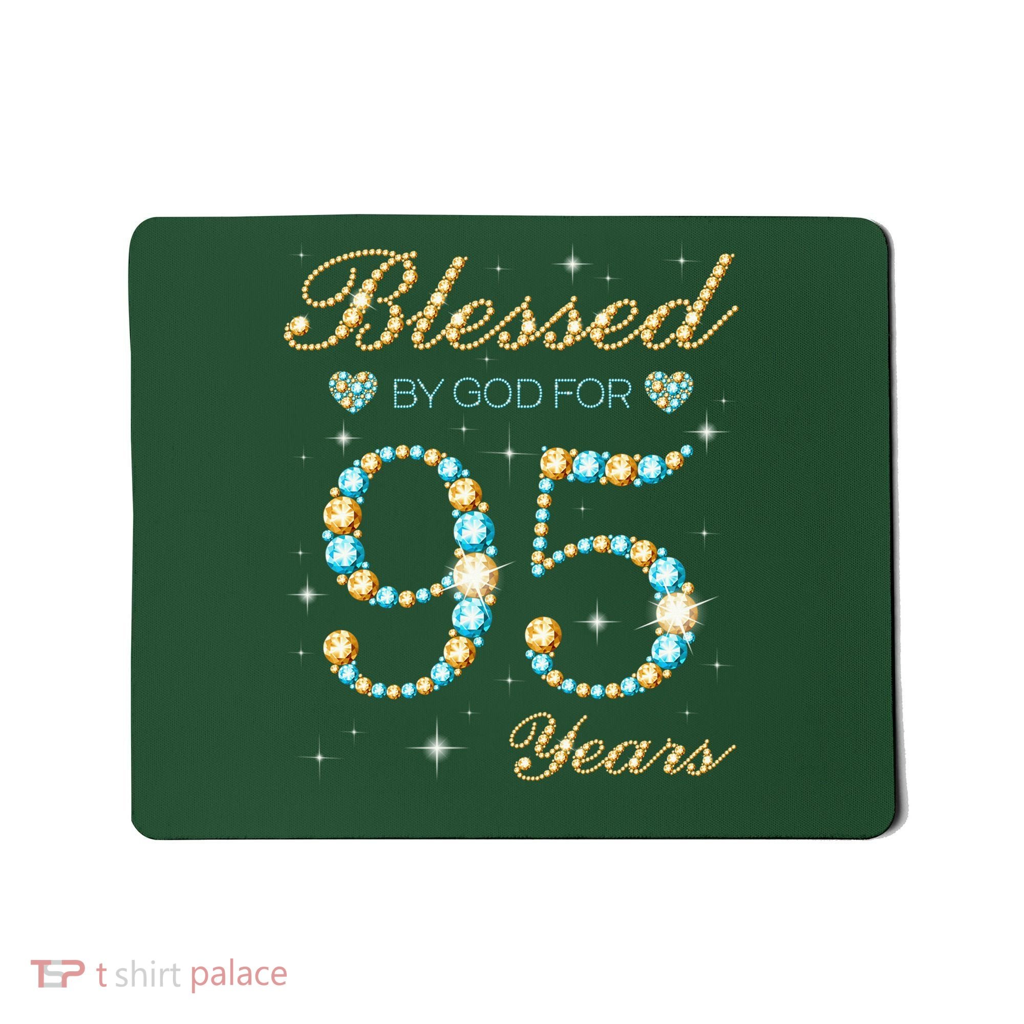 Blessed By God For 95 Years Old 95th Birthday Party Cute Mousepad