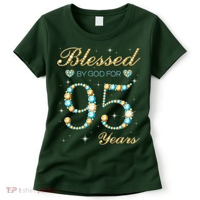 Blessed By God For 95 Years Old 95th Birthday Party Cute Women's T-Shirt