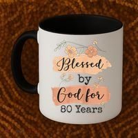 Blessed By God For 80 Years - 80 Years 80th Birthday Coffee Mug thumb 2