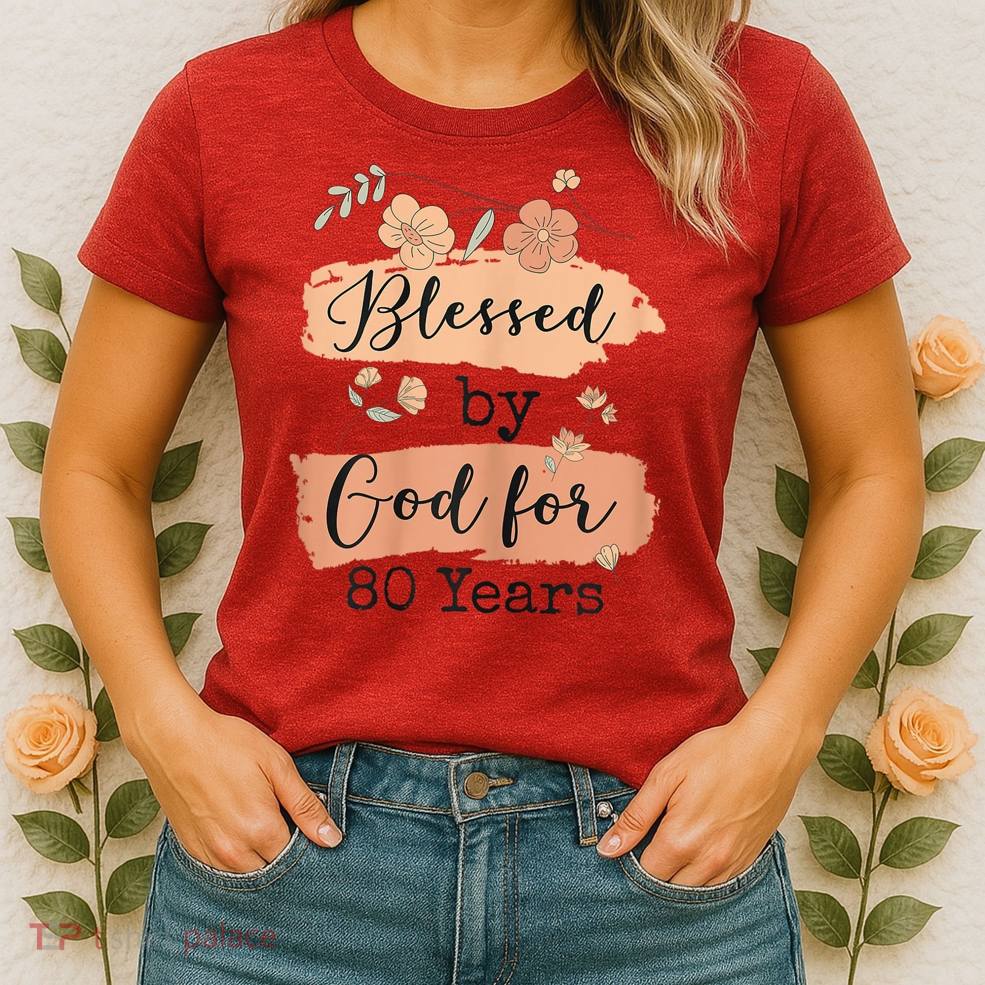 Blessed By God For 80 Years - 80 Years 80th Birthday Women's T-Shirt