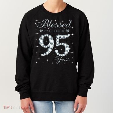 Blessed By God For 95 Years Old 95th Birthday Women's Sweatshirt