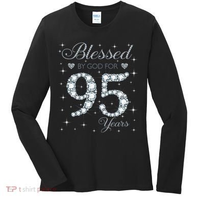 Blessed By God For 95 Years Old 95th Birthday Women's Long Sleeve Shirt