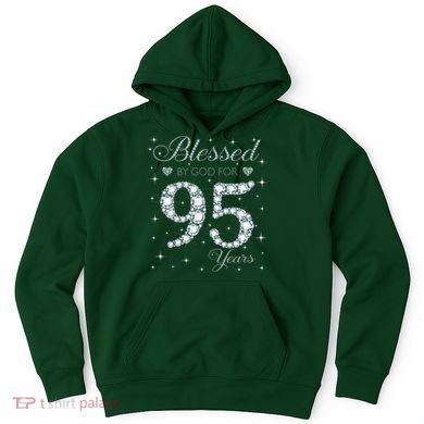 Blessed By God For 95 Years Old 95th Birthday Hoodie
