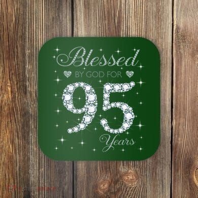 Blessed By God For 95 Years Old 95th Birthday Coaster