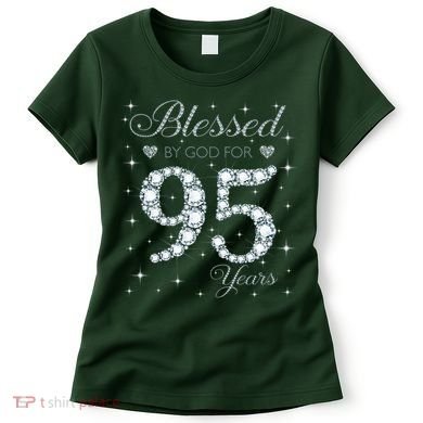 Blessed By God For 95 Years Old 95th Birthday Women's T-Shirt