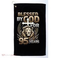 Blessed By God For 95 Years Religious Themed 95th Birthday Golf Towel thumb 0