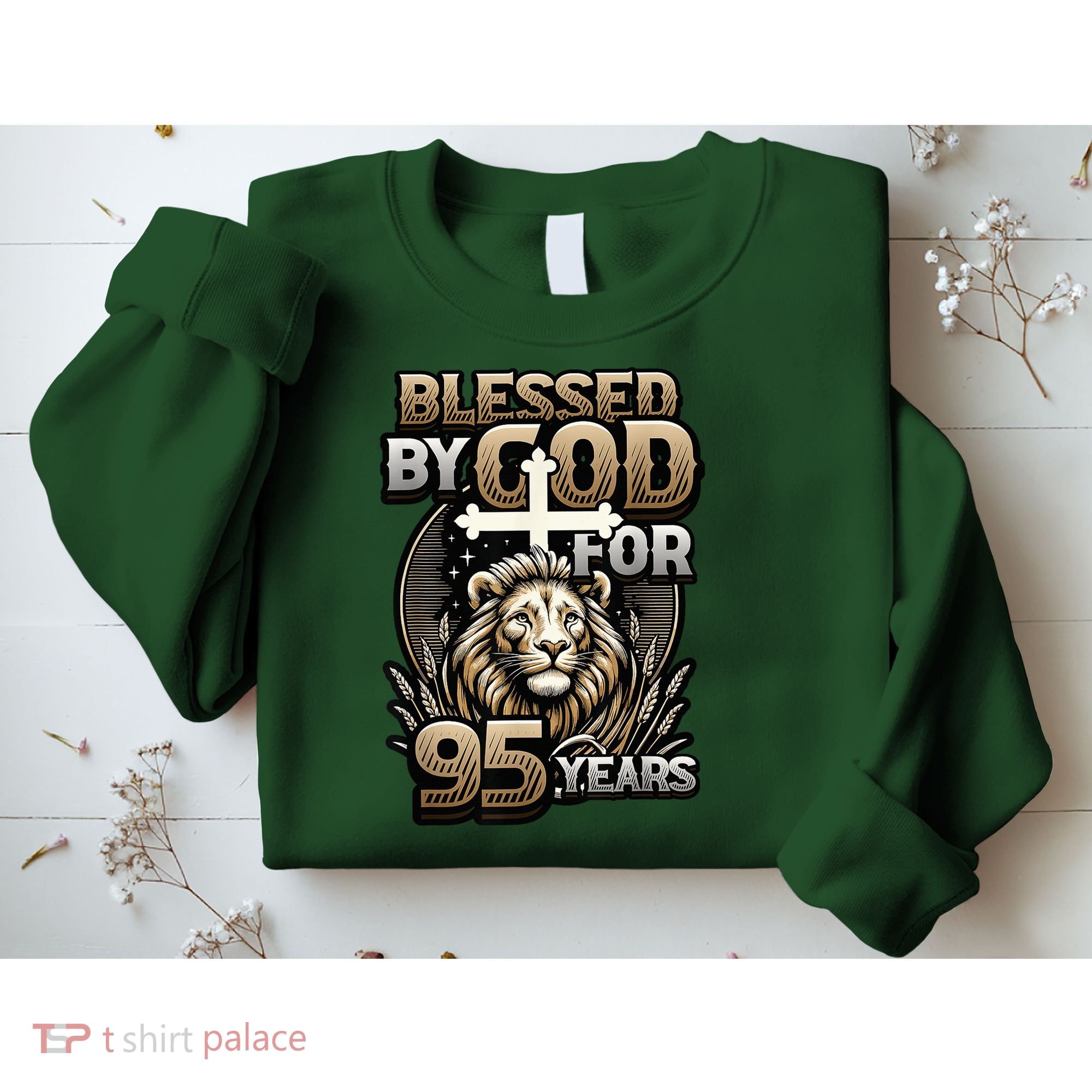 Blessed By God For 95 Years Religious Themed 95th Birthday Sweatshirt