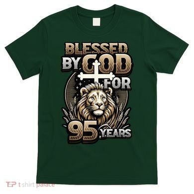 Blessed By God For 95 Years Religious Themed 95th Birthday T-Shirt