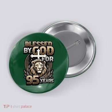 Blessed By God For 95 Years Religious Themed 95th Birthday Button