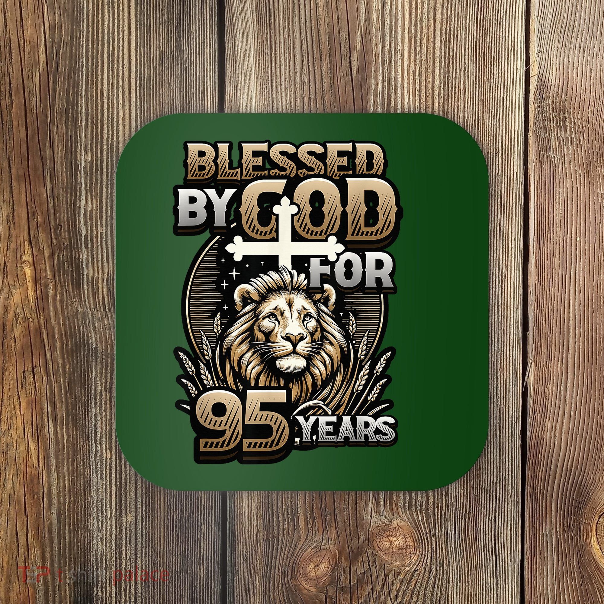 Blessed By God For 95 Years Religious Themed 95th Birthday Coaster