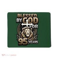 Blessed By God For 95 Years Religious Themed 95th Birthday Mousepad thumb 0