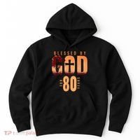 Blessed By God For 80 Years 80th Birthday Religious Theme Hoodie thumb 0