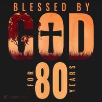 Blessed By God For 80 Years 80th Birthday Religious Theme Sweatshirt thumb 3