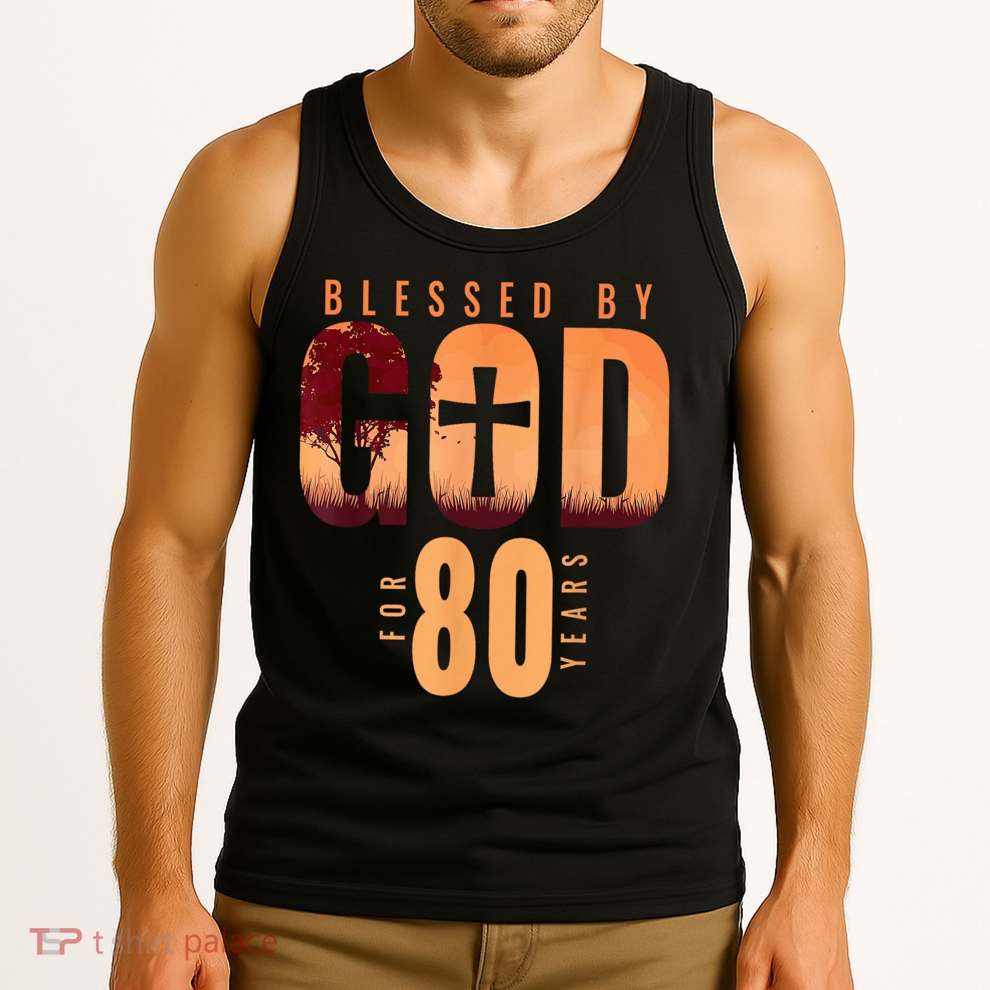 Blessed By God For 80 Years 80th Birthday Religious Theme Tank Top