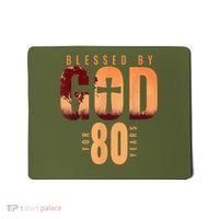 Blessed By God For 80 Years 80th Birthday Religious Theme Mousepad thumb 0