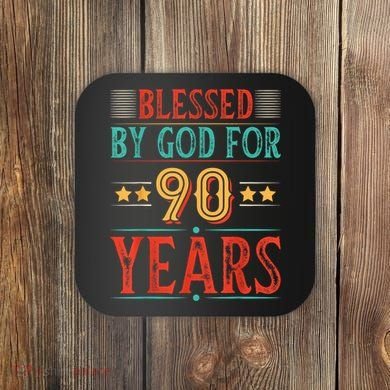 Blessed By God For 90 Year Christian 90th Birthday Coaster