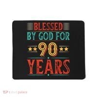 Blessed By God For 90 Year Christian 90th Birthday Mousepad thumb 0
