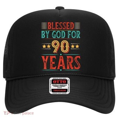Blessed By God For 90 Year Christian 90th Birthday Hat