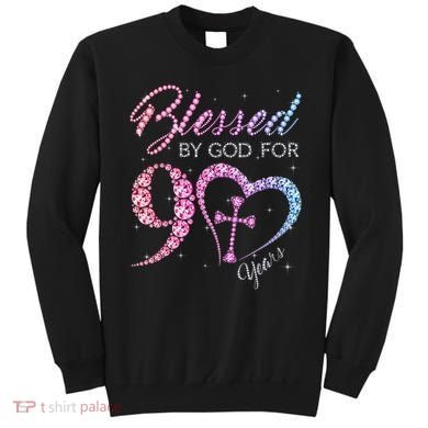 Blessed By God For 90 Years 90th Birthday Sweatshirt