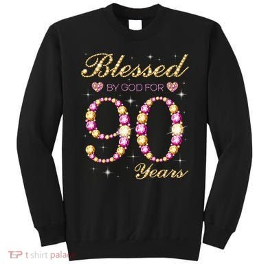 Blessed By God For 90 Years Old 90th Birthday Party Sweatshirt