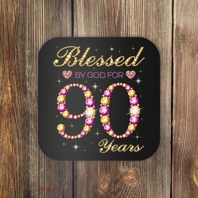 Blessed By God For 90 Years Old 90th Birthday Party Coaster