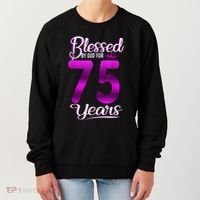 Blessed by God for 75 Years Old 75th Birthday Present Gifts Crown Women's Sweatshirt thumb 0