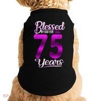 Blessed by God for 75 Years Old 75th Birthday Present Gifts Crown Doggie Tank thumb 0