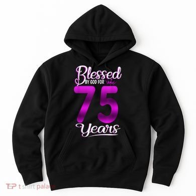 Blessed by God for 75 Years Old 75th Birthday Present Gifts Crown Hoodie