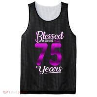 Blessed by God for 75 Years Old 75th Birthday Present Gifts Crown Mesh Reversible Basketball Jersey Tank thumb 0