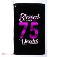 Blessed by God for 75 Years Old 75th Birthday Present Gifts Crown Golf Towel thumb 0