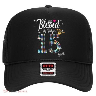 Blessed By God For 15 Years 15th Birthday Anniversary Hat